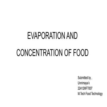 EVAPORATION AND CONCENTRATION OF FOOD.pptx