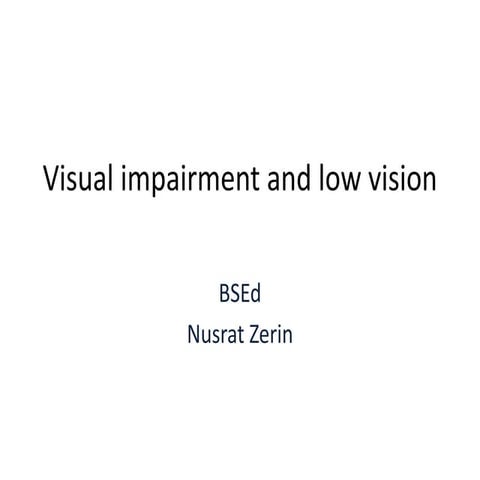 Visual impairment and low vision | PPTX