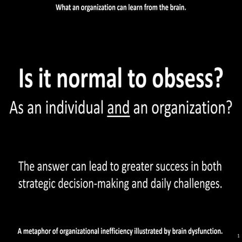 Is it normal to obsess - individually and corporately? | PPT