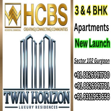 HCBS Twin Horizon Premium Living Gurgaon Dwarka Expressway +91 ...