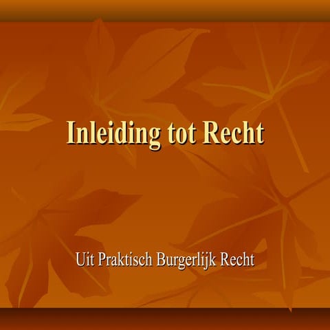 0 inleiding tot recht 1 | PPT