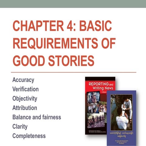 Chapter 4 - Basic Requirements of Good Stories - JNL-1102 - Reporting and Wri...
