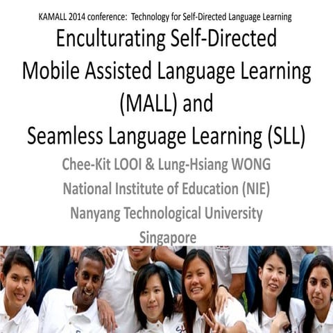 Enculturating Self-Directed Mobile Assisted Language Learning (MALL) and Seam...