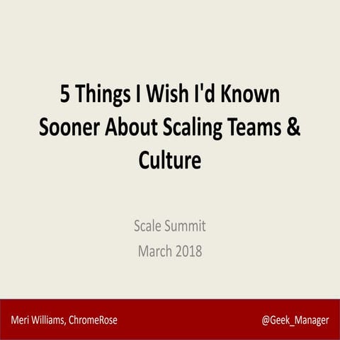 5 Things I Wish I Knew Sooner About Scaling Teams & Culture