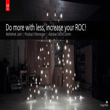 Abhishek Jain: Do More with Less, Increase Your ROC!