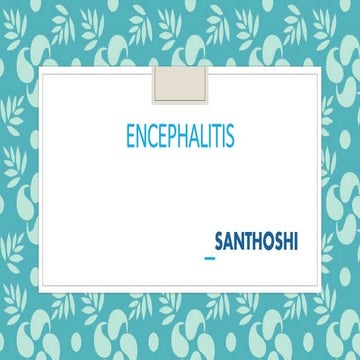 Encephalitis - clinical presentation 