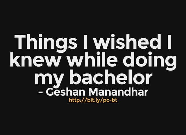 Things I wished I knew while doing my tech bachelor / undergraduate