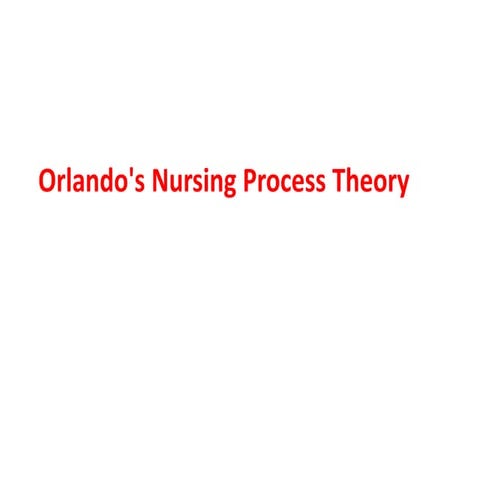 0rlando,s nursing process theory