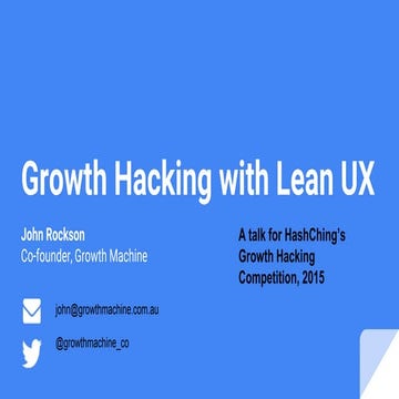 Growth Hacking with Lean UX