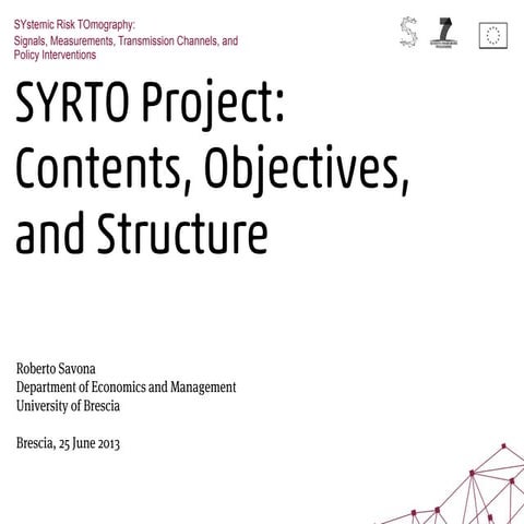 Syrto Project: Contents, Objectives and Structure - Roberto Savona - June 25 ...
