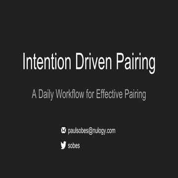 Intention Driven Pairing: A Daily Workflow for Effective Pairing