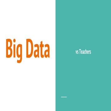 Big Data Versus Teachers