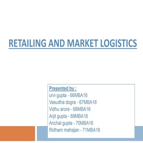Retailing and market logistics