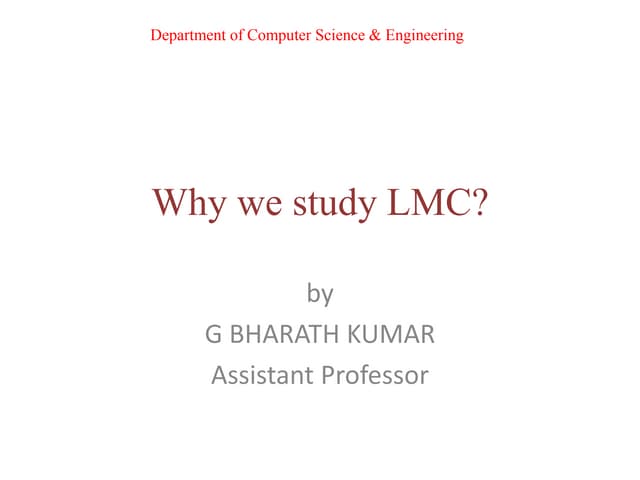 Why we study LMC? by GOWRU BHARATH KUMAR