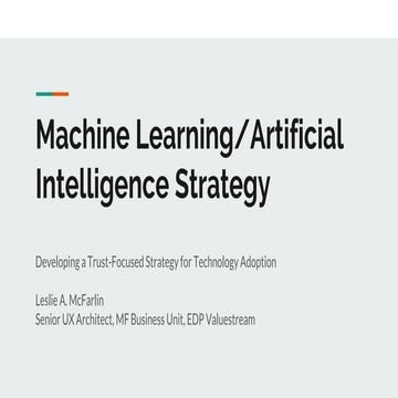 Machine Learning/Artificial Intelligence Strategy: Developing a Trust-Focused...
