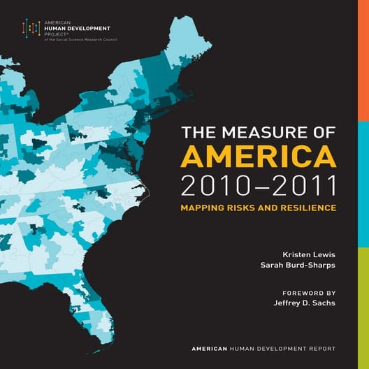 The Measure of America 2010-2011: Mapping Risks and Resilience
