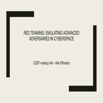 Red Team: Emulating Advanced Adversaries in Cyberspace
