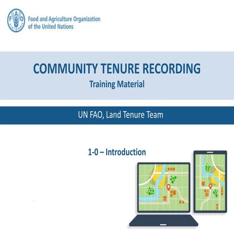 Community Tenure Recording Training Material  Introduction 