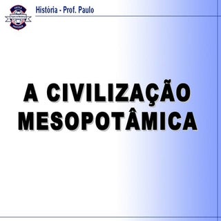 Civilização Mesopotâmica