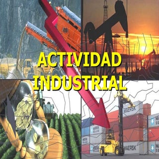 ACTIVIDAD INDUSTRIAL