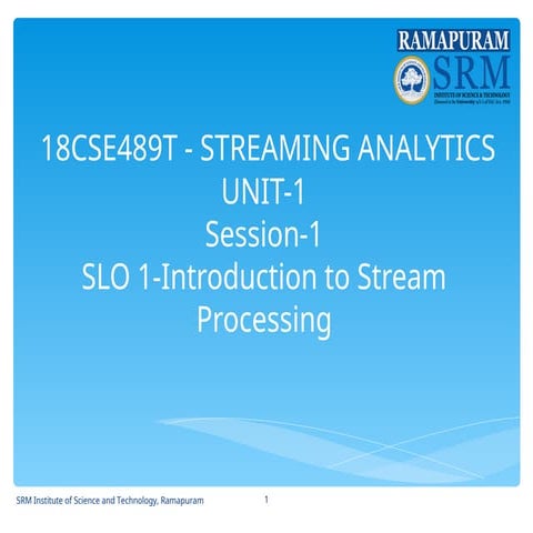 Unit 1 Introduction to Streaming Analytics