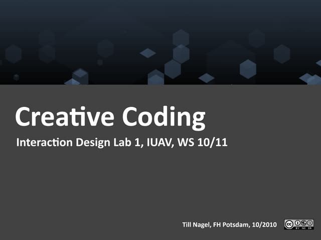 Creative Coding 1 - 1 Introduction