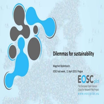 EOSC-pilot: Dilemmas for sustainability