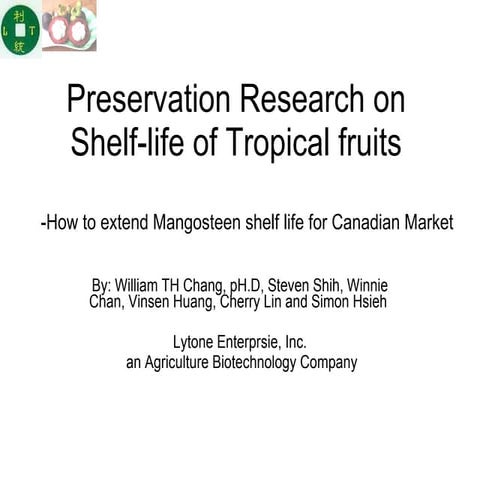 Preservation Research on Shelf-life of Tropical fruits