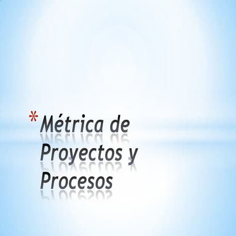 Métricas de procesos y proyectos