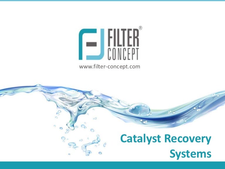 Catalyst Recovery Sytems