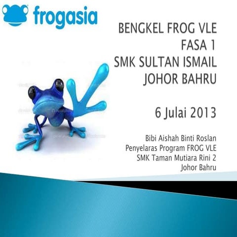 1. frog vle ssi