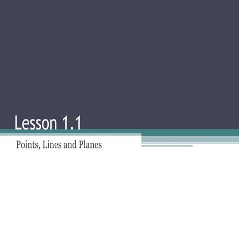 1.1 identify points, lines and planes