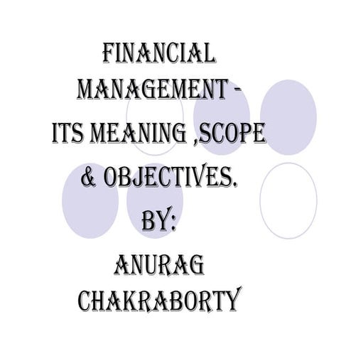 OBJECTIVES OF FINANCIAL MANAGEMENT