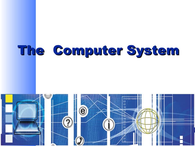 1. the computer system