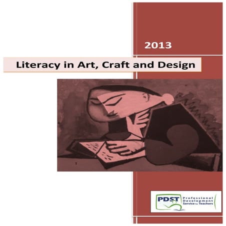 1. literacy in art craft and design pdst 2013
