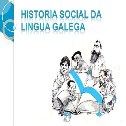 HISTORIA SOCIAL DA LINGUA GALEGA