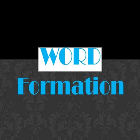 1. word formation