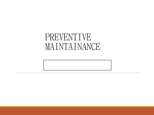Preventive  Maintainance
