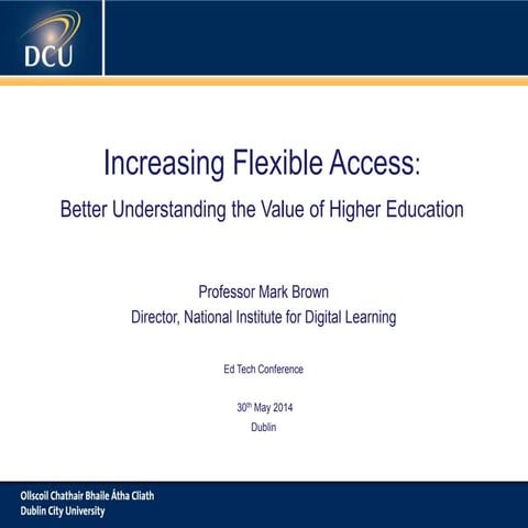 Increasing Flexible Access: Better Understanding the Value of Higher Education