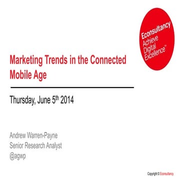 Marketing Trends in the Connected Mobile Age