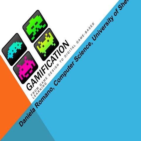 1. Gamification: from Game design to Digital Game-Based Learning
