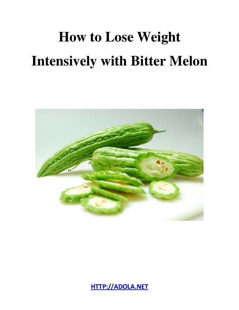 How to Lose Weight Intensively with Bitter Melon
