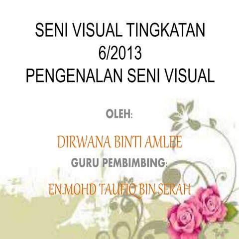Seni Visual Penggal 1: 1.pengenalan seni visual