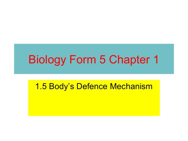 BIOLOGY FORM 5 CHAPTER 1 1.5 BODY DEFENCE MECHANISM