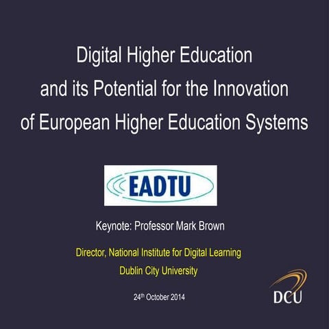 Digital Higher Education and its Potential for the Innovation of European Hig...