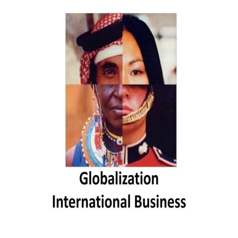Globalization - International Business - Manu Melwin Joy