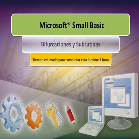 Bifurcaciones y Subrutinas - Small Basic