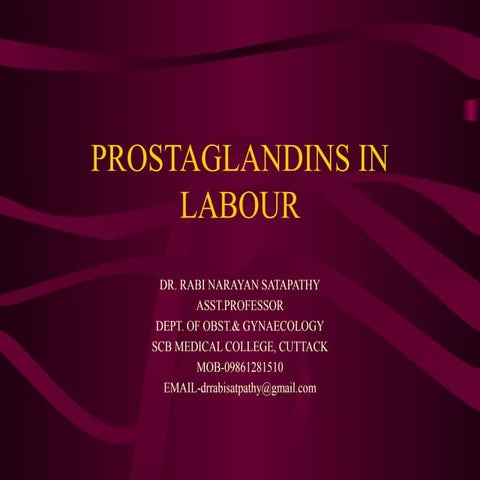 1. prostaglandins in labour dr rabi