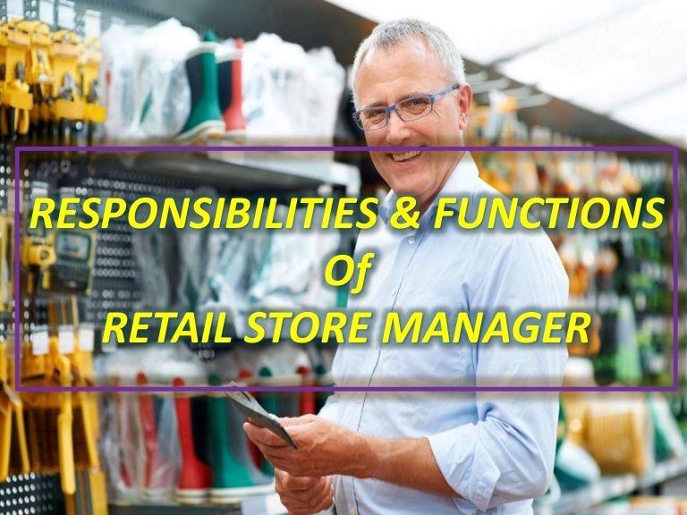 Responsibilities & Functions Of Retail Store Manager