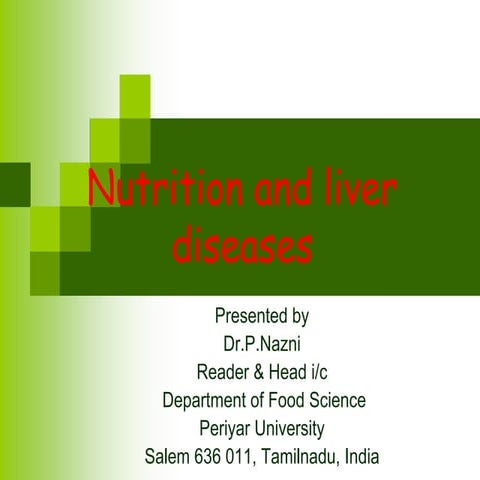 Nutrition and liver diseases by Dr.P.Nazni